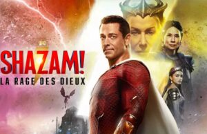Shazam! La Rage des Dieux : la surprise DC qui met tout le monde d’accord sur Netflix Shazam! La Rage des Dieux